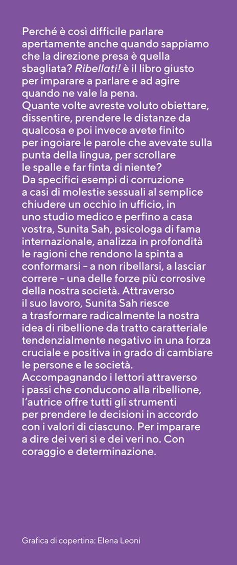 Ribellati! Il potere del no in un mondo che pretende solo dei sì - Sunita Sah - 4