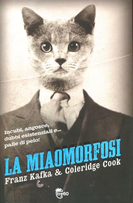 La miaomorfosi - Coleridge Cook,Franz Kafka - copertina