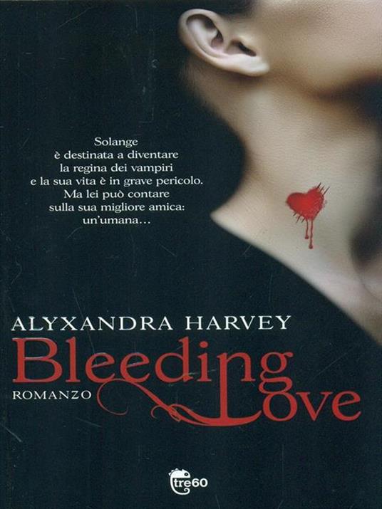 Bleeding love - Alyxandra Harvey - copertina