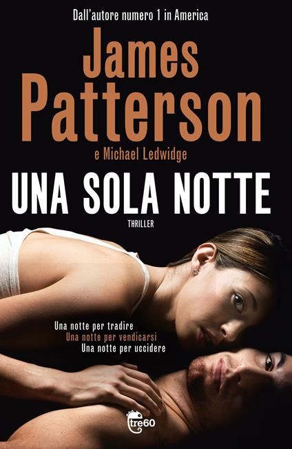 Una sola notte - James Patterson,Michael Ledwidge - copertina