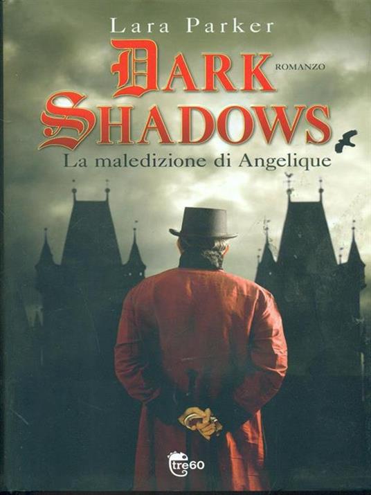 Dark shadows. La maledizione di Angelique - Lara Parker - copertina
