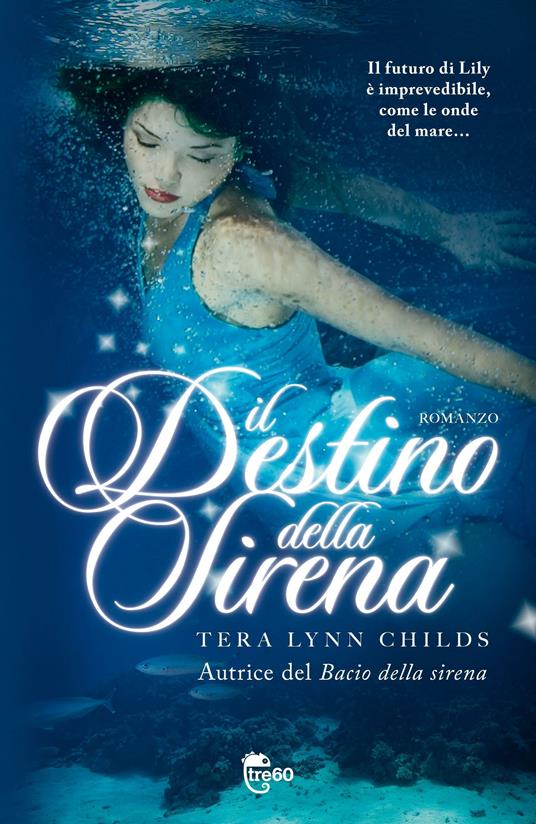 Il destino della sirena - Tera Lynn Childs - copertina