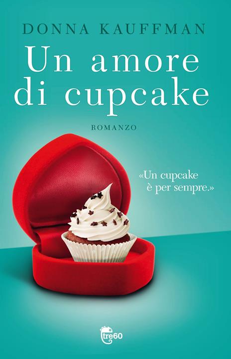 Un amore di cupcake - Donna Kauffman - 3
