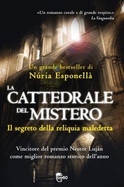 La cattedrale del mistero. Il segreto della reliquia maledetta - Núria Esponellà - 4