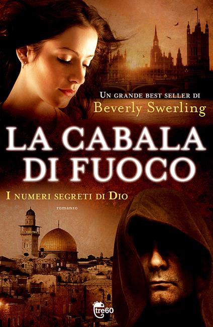 La cabala di fuoco. I numeri segreti di Dio - Beverly Swerling - copertina