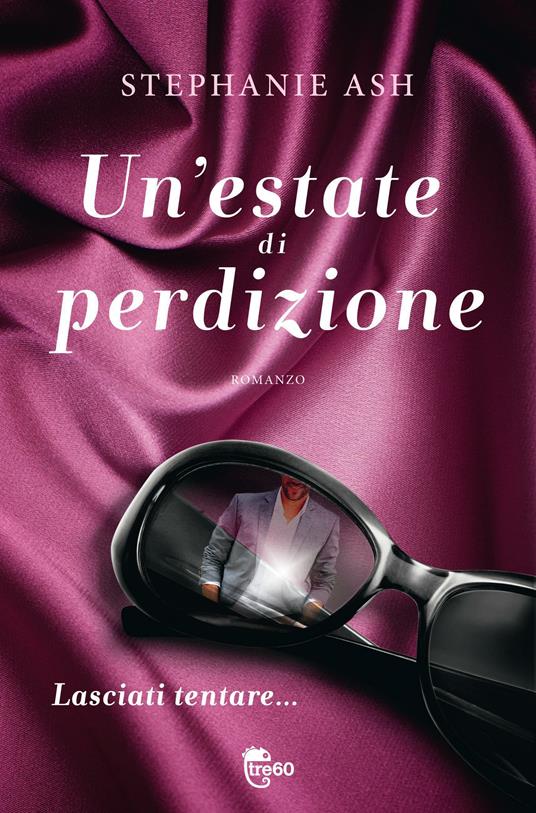 Un'estate di perdizione - Stephanie Ash - copertina