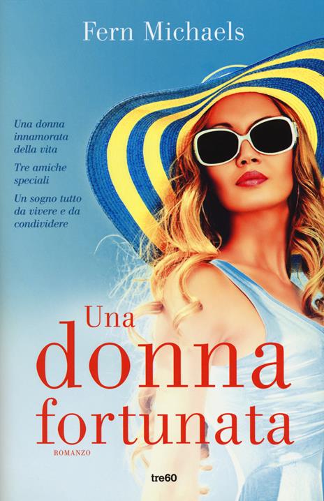 Una donna fortunata - Fern Michaels - 4