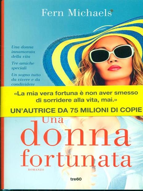 Una donna fortunata - Fern Michaels - 3