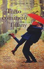 Tutto cominciò con Tiffany