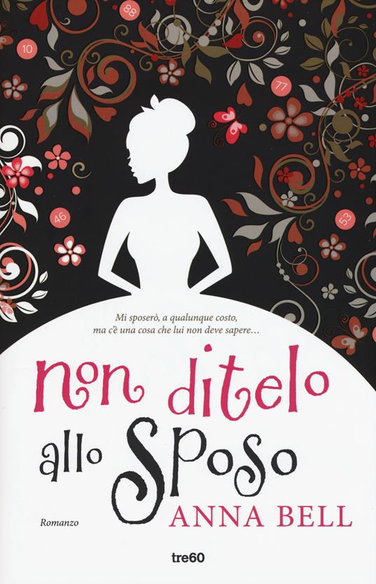 Non ditelo allo sposo - Anna Bell - copertina