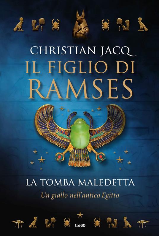 La tomba maledetta. Il figlio di Ramses - Christian Jacq - copertina