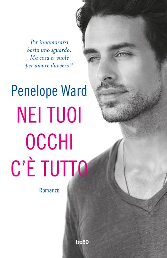 Nei tuoi occhi c'è tutto - Penelope Ward - copertina