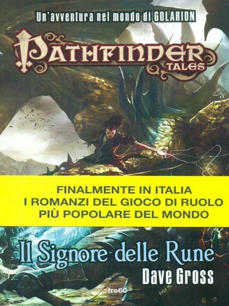 Il Signore delle Rune. Pathfinder Tales - Dave Gross - 2