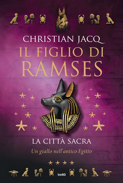 La città sacra. Il figlio di Ramses - Christian Jacq - copertina