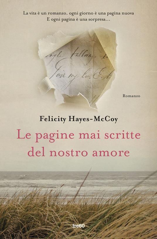 Le pagine mai scritte del nostro amore - Felicity Hayes-Mccoy - copertina