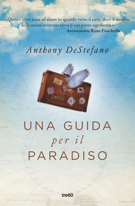 Una guida per il paradiso - Anthony DeStefano - copertina