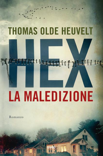 Hex, la maledizione - Thomas Olde Heuvelt,Flavio Iannelli - ebook