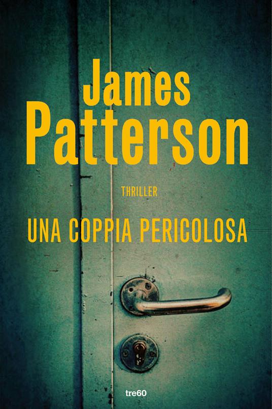 Una coppia pericolosa - James Patterson,Flavio Iannelli - ebook