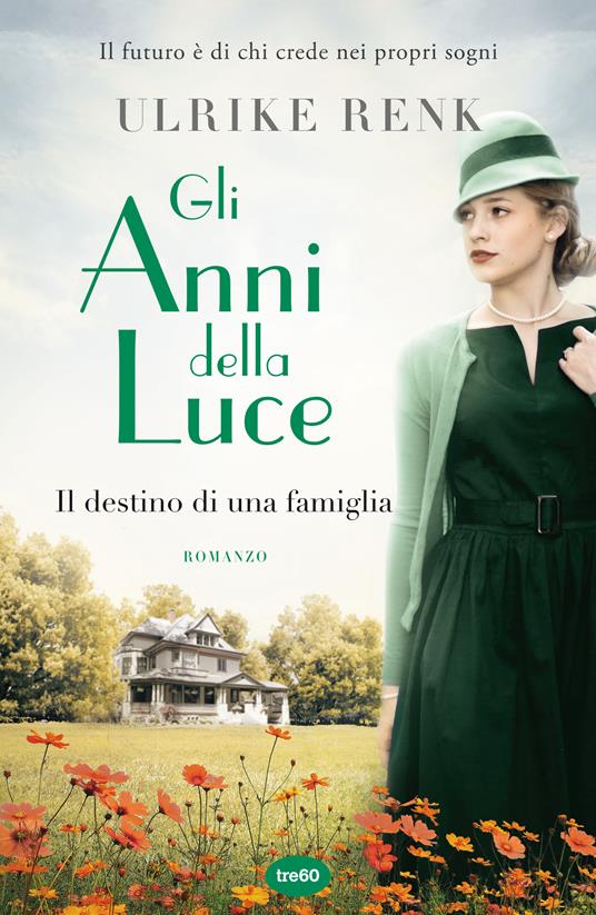 Gli anni della luce. Il destino di una famiglia - Ulrike Renk - copertina