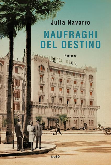 Naufraghi del destino - Julia Navarro - copertina