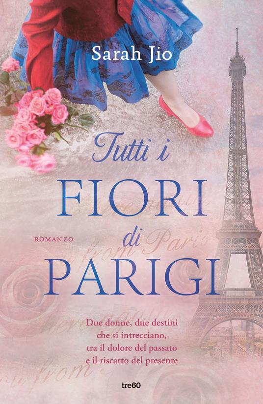 Tutti i fiori di Parigi - Sarah Jio - copertina