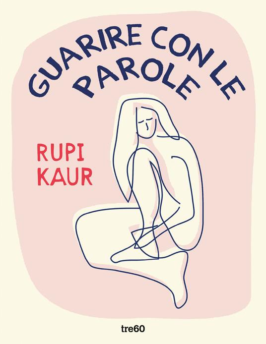 Guarire con le parole - Rupi Kaur - copertina