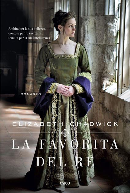 La favorita del re - Elizabeth Chadwick,Ilaria Katerinov - ebook