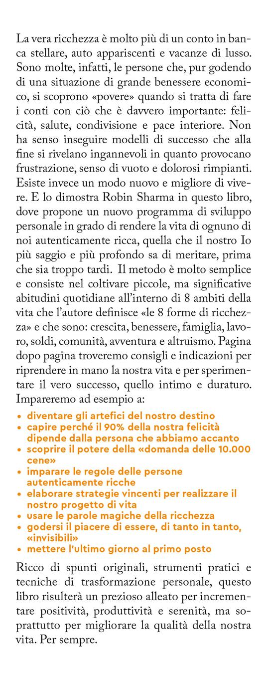 La ricchezza che il denaro non ti può dare. Le 8 abitudini nascoste per vivere una vita piena e ricca - Robin S. Sharma - 2