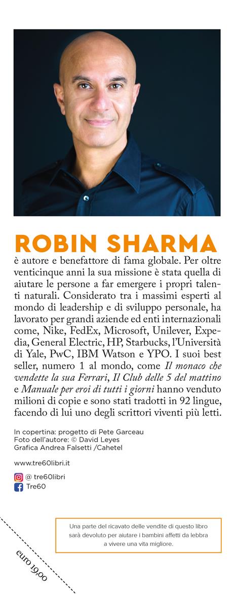 La ricchezza che il denaro non ti può dare. Le 8 abitudini nascoste per vivere una vita piena e ricca - Robin S. Sharma - 3