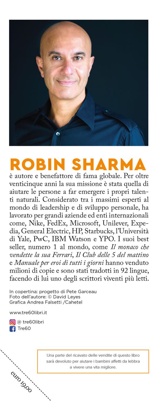 La ricchezza che il denaro non ti può dare. Le 8 abitudini nascoste per vivere una vita piena e ricca - Robin S. Sharma - 3