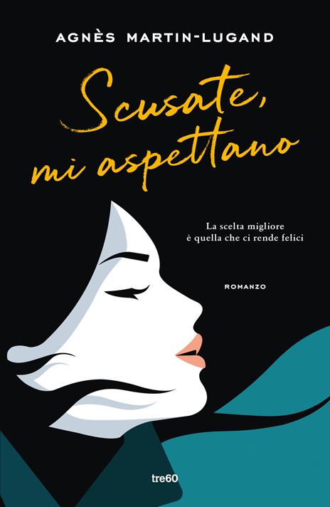 Scusate, mi aspettano - Agnès Martin-Lugand - copertina