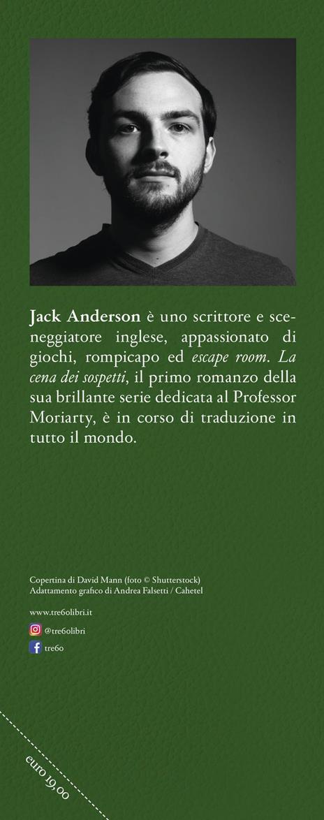 La cena dei sospetti. Le indagini di Moriarty - Jack Anderson - 4