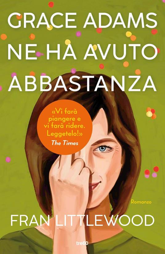 Grace Adams ne ha avuto abbastanza - Fran Littlewood,Federica Garlaschelli - ebook