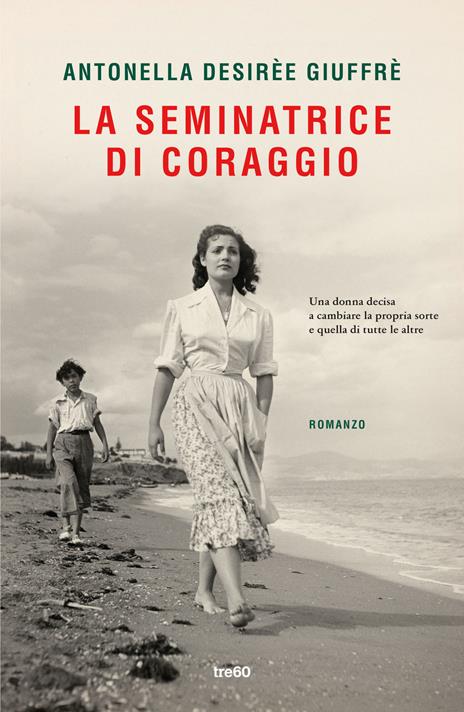 La seminatrice di coraggio - Antonella Desirèe Giuffrè - copertina