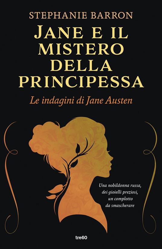 Jane e il mistero della principessa. Le indagini di Jane Austen - Stephanie Barron - copertina