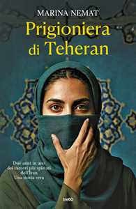 Libro Prigioniera di Teheran Marina Nemat