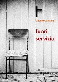 Fuori servizio - Claudio Quinzani - copertina