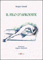 Il filo d'Afrodite. Ode, epigrammi, dialoghi