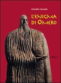 L'enigma di Omero - Claudio Cazzola - copertina