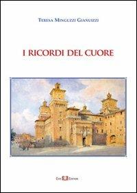 I ricordi del cuore - Teresa Minguzzi Gianuizzi - copertina
