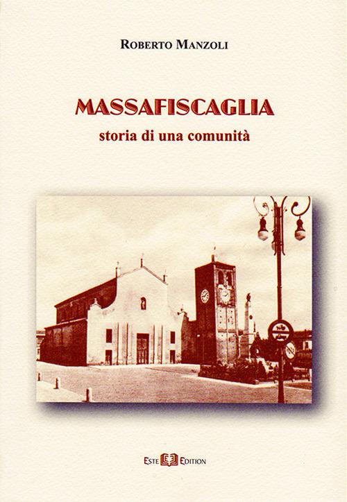 Massafiscaglia. Storia di una comunità - Roberto Manzoli - copertina