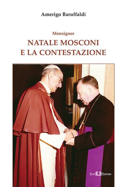 Monsignor Natale Mosconi e la contestazione - Amerigo Baruffaldi - copertina