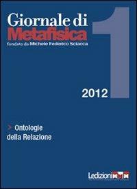 Giornale di metafisica (2012). Vol. 1: Ontologie della relazione. - copertina