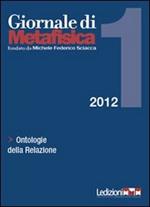 Giornale di metafisica (2012). Vol. 1: Ontologie della relazione.