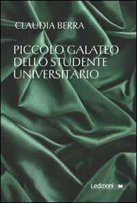 Piccolo galateo dello studente universitario - Claudia Berra - copertina