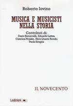 Musica e musicisti nella storia. Il Novecento