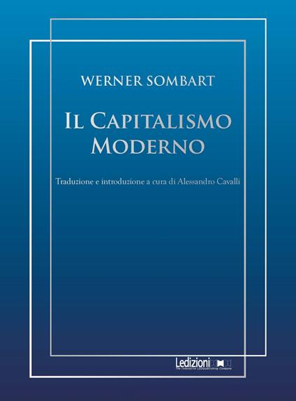 Il capitalismo moderno - Werner Sombart,Alessandro Cavalli - ebook