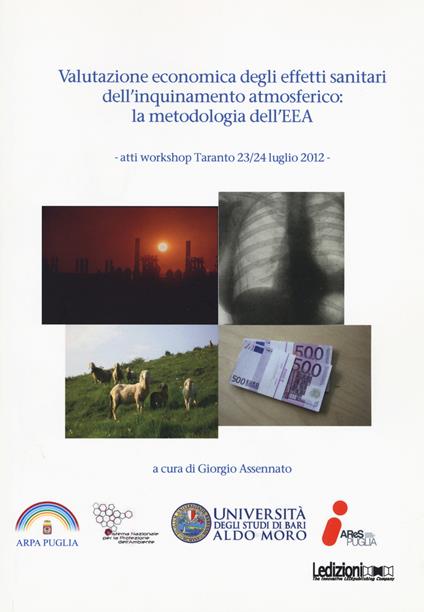 Valutazione economica degli effetti sanitari dell'inquinamento atmosferico. La metodologia dell'EEA. Atti Workshop (Taranto 23-24 luglio 2012) - copertina
