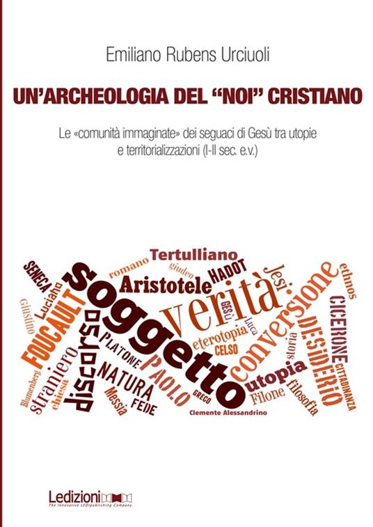 Un’archeologia del “noi” cristiano - Emiliano Rubens Urciuoli - ebook
