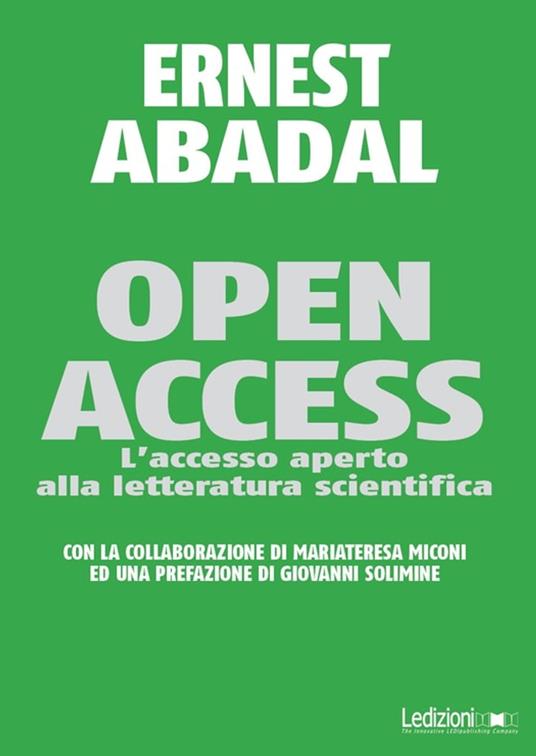 Open Access - Ernest Abadal,Maria Teresa Miconi - ebook